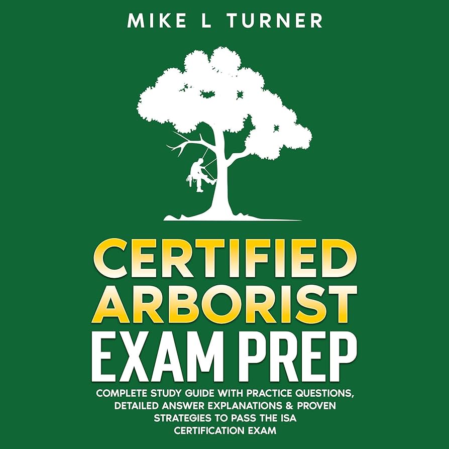Arborists’ Certification Study Guide Arborist Certification Study Guide | TreeStuff